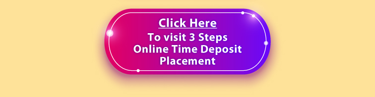 click here to visit 3 steps online time deposit placement