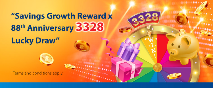 Savings Growth Reward x888th Anniversary 3328 Lucky Draw